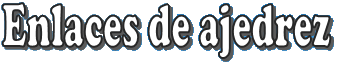 enlaces ajedrez